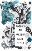 Poemes au present, passe et futur (eBook, ePUB)