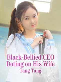 Cover Black-Bellied CEO Doting on His Wife (eBook, ePUB)