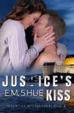 Justice's Kiss: Securities International Book 8 (eBook, ePUB) Justice's Kiss: Securities International Book 8 (eBook, ePUB)