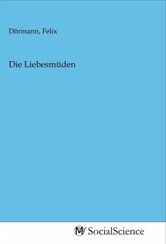 Die Liebesmüden