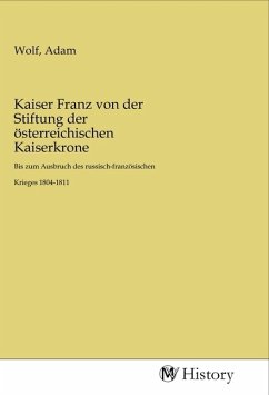 Kaiser Franz von der Stiftung der österreichischen Kaiserkrone