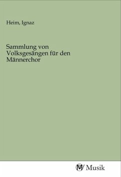 Sammlung von Volksgesängen für den Männerchor