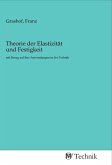 Theorie der Elastizität und Festigkeit