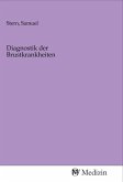 Diagnostik der Brustkrankheiten Diagnostik der Brustkrankheiten