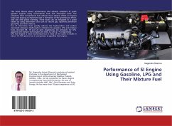 Performance of SI Engine Using Gasoline, LPG and Their Mixture Fuel