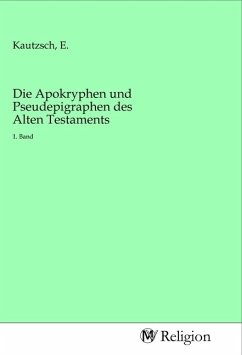 Die Apokryphen und Pseudepigraphen des Alten Testaments