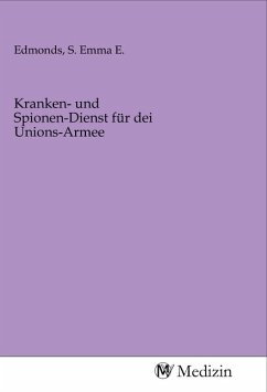 Kranken- und Spionen-Dienst für dei Unions-Armee