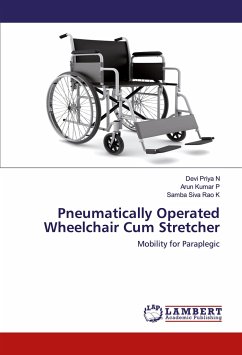 Pneumatically Operated Wheelchair Cum Stretcher - N, Devi Priya;P, Arun Kumar;K, Samba Siva Rao