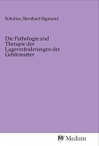 Die Pathologie und Therapie der Lageveränderungen der Gebärmutter