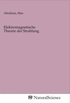 Elektromagnetische Theorie der Strahlung