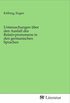 Untersuchungen über den Ausfall des Relativpronomens in den germanischen Sprachen