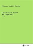 Das deutsche Theater der Gegenwart.