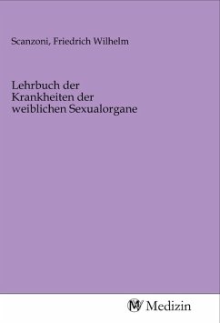 Lehrbuch der Krankheiten der weiblichen Sexualorgane