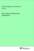 Die echten hebräischen Melodieen