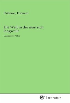 Die Welt in der man sich langweilt