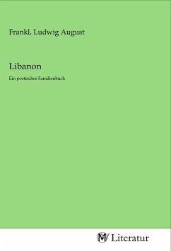 Libanon - Herausgegeben von Frankl, Ludwig August