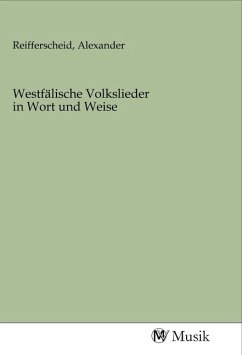 Westfälische Volkslieder in Wort und Weise