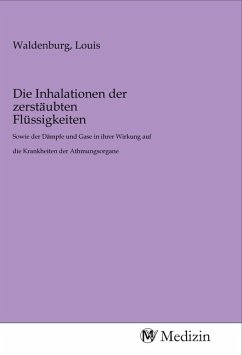 Cover Die Inhalationen der zerstäubten Flüssigkeiten