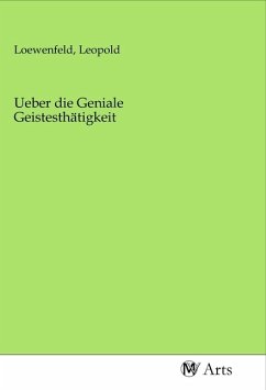 Cover Ueber die Geniale Geistesthätigkeit