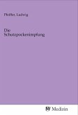 Die Schutzpockenimpfung