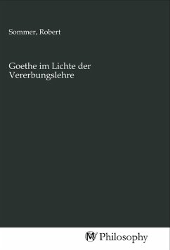 Goethe im Lichte der Vererbungslehre