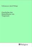 Geschichte des Kaiserthums von Trapezunt Geschichte des Kaiserthums von Trapezunt