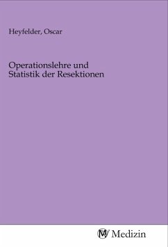 Operationslehre und Statistik der Resektionen