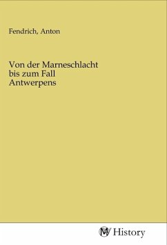 Cover Von der Marneschlacht bis zum Fall Antwerpens