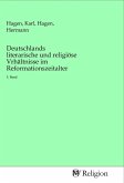 Deutschlands literarische und religiöse Vrhältnisse im Reformationszeitalter