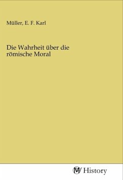 Die Wahrheit über die römische Moral