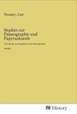 Studien zur Palaeographie und Papyruskunde
