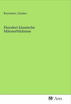 Hundert klassische Männerbildnisse