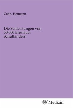Cover Die Sehleistungen von 50 000 Breslauer Schulkindern