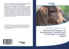 Hoe kan ik de diagnose van kwaadaardige Catarrale Koorts en meningen van herders stellen? - Gitao, George Chege;Orono, Sheillah;Cook, Annie