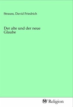 Der alte und der neue Glaube