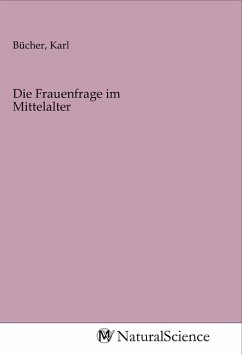 Die Frauenfrage im Mittelalter