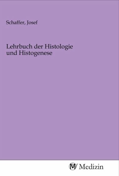 Lehrbuch der Histologie und Histogenese