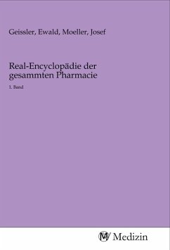 Real-Encyclopädie der gesammten Pharmacie