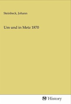 Um und in Metz 1870