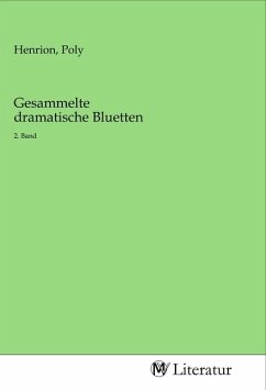 Gesammelte dramatische Bluetten