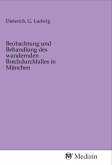 Beobachtung und Behandlung des wandernden Brechdurchfalles in München