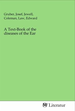 A Text-Book of the diseases of the Ear