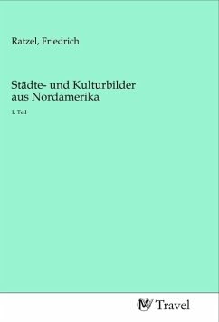 Städte- und Kulturbilder aus Nordamerika