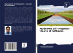 Agronomie de l'irrigation : théorie et méthodes