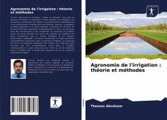 Agronomie de l'irrigation : théorie et méthodes - Abraham, Thomas