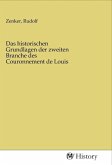 Das historischen Grundlagen der zweiten Branche des Couronnement de Louis