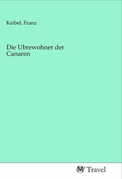 Die Ubrewohner der Canaren