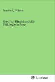 Friedrich Ritschl und die Philologie in Bonn