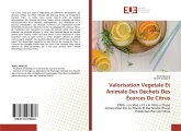 Valorisation Vegetale Et Animale Des Déchets Des Écorces De Citrus