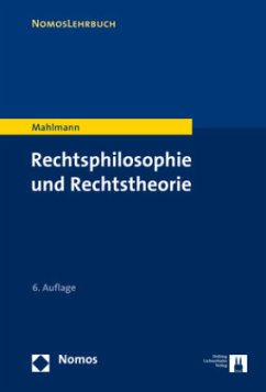 Rechtsphilosophie und Rechtstheorie - Mahlmann, Matthias